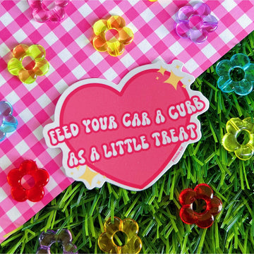 Feed Your Car A Curb Sticker