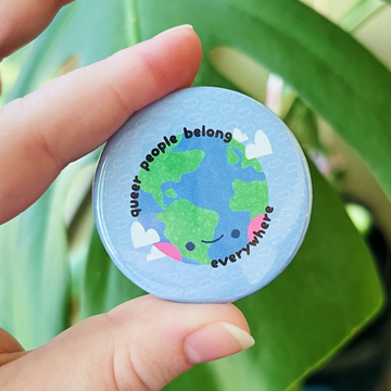 Queer People Belong Button