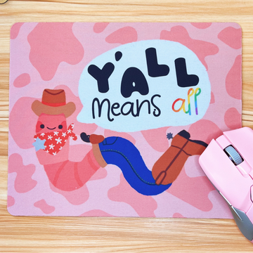 Y'all Means All Mousepad