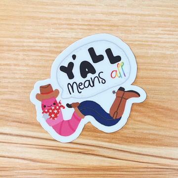 Y'all Means All Sticker