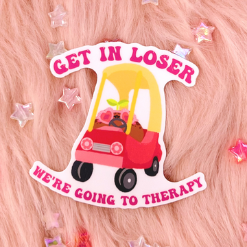 Get in Loser Sticker