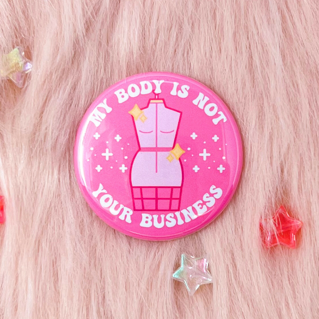 Not Your Business Pinback Button